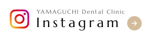 YAMAGUCHI Dental Clinic